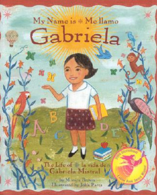 Livre My Name is Gabriela/Me Llamo Gabriela (Bilingual) Monica Brown