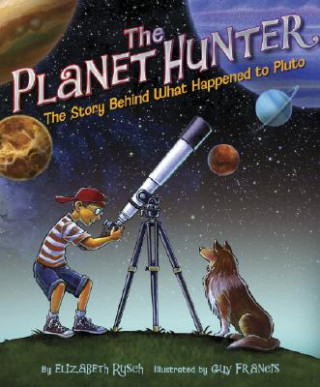 Kniha Planet Hunter Elizabeth Rusch