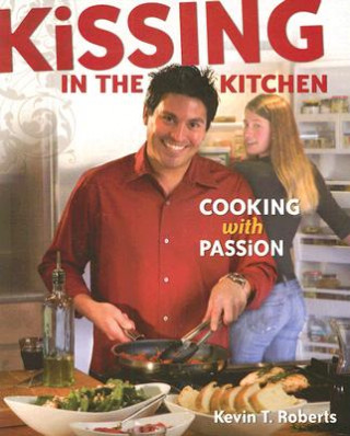 Carte Kissing in the Kitchen Kevin T. Roberts