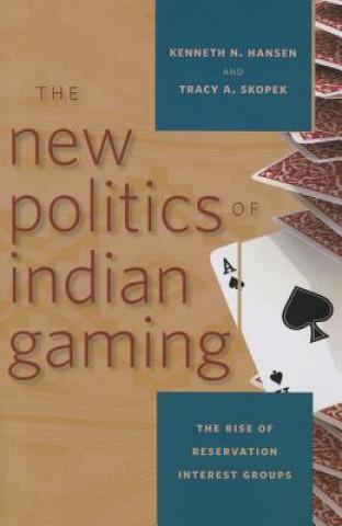 Carte New Politics of Indian Gaming 