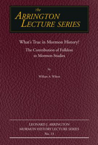 Carte What's True in Mormon Folklore? William Wilson