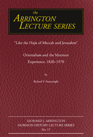 Kniha Like the Hajis of Meccah and Jerusalem Richard Francaviglia