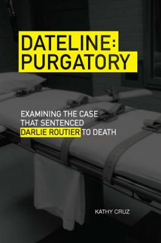 Kniha Dateline Purgatory Kathy Cruz