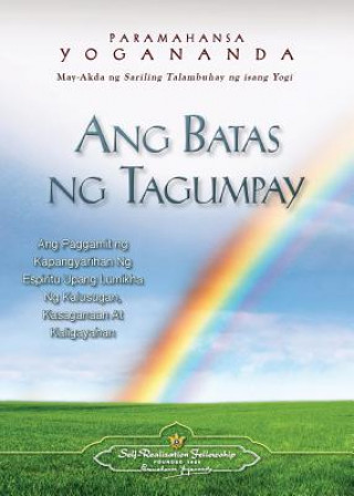 Kniha Ang Batas Ng Tagumpay - The Law of Success (Filipino) Paramahansa Yogananda