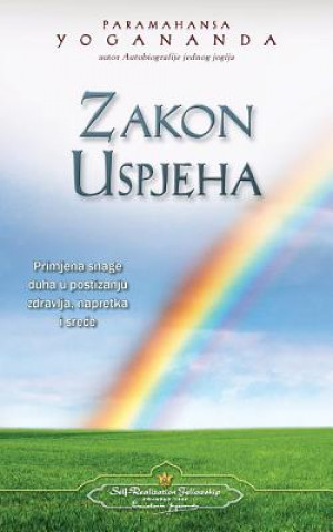 Book Zakon Uspjeha - The Law of Success (Croatian) Paramahansa Yogananda