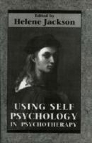 Buch Using Self Psychology in Psychotherapy Helene Jackson