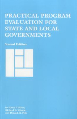 Kniha Practical Program Evaluation for State and Local Governments Harry P. Hatry