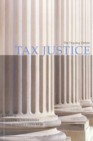 Livre Tax Justice Joseph J. Thorndike