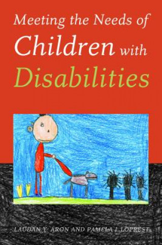 Книга Meeting the Needs of Children with Disabilities Laudan Y. Aron