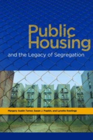 Könyv Public Housing and the Legacy of Segregation Margery Austin Turner