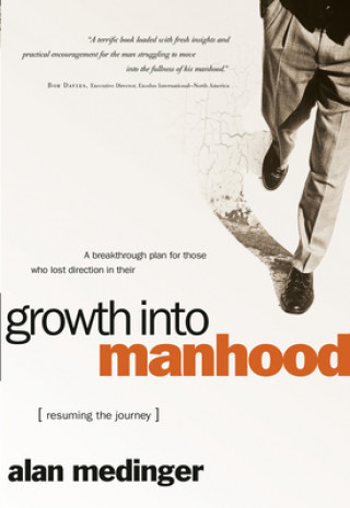 Carte Growth Into Manhood Alan P. Medinger