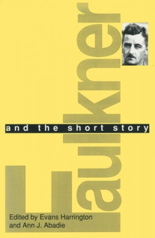 Kniha Faulkner and the Short Story 