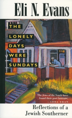 Kniha Lonely Days Were Sundays Eli N. Evans