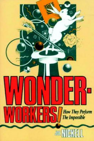 Carte Wonder-Workers! Joe Nickell