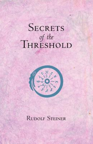 Carte Secrets of the Threshold Rudolf Steiner