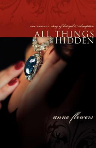 Buch All Things Hidden Anne Flowers