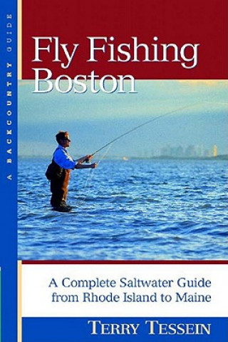 Kniha Fly Fishing Boston Terry C. Tessein