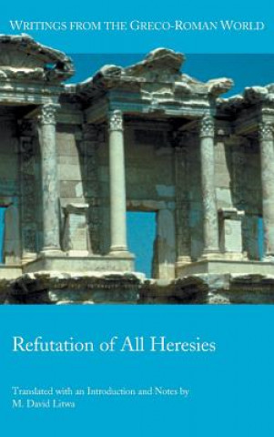 Könyv Refutation of All Heresies M. David Litwa