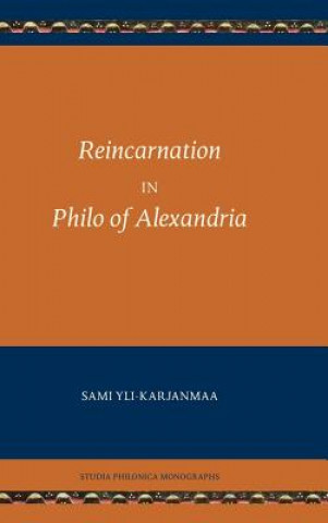 Książka Reincarnation in Philo of Alexandria Sami Yli-Karjanmaa