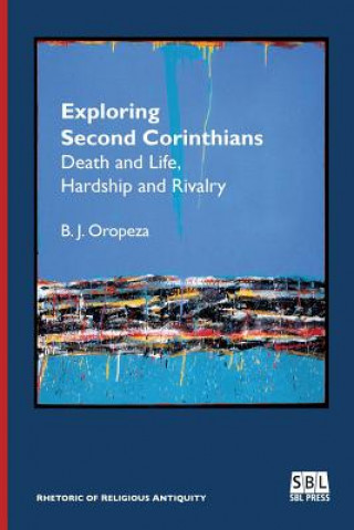 Kniha Exploring Second Corinthians B. J. OROPEZA