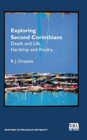 Kniha Exploring Second Corinthians B. J. OROPEZA