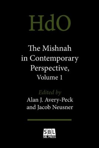 Kniha Mishnah in Contemporary Perspective, Volume 1 Neusner