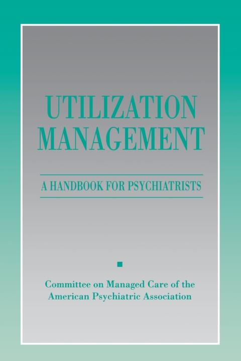 Knjiga Utilization Management American Psychiatric Association