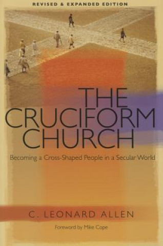 Книга Cruciform Church C Leonard Allen