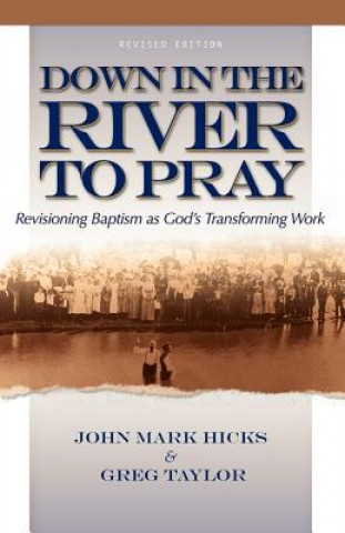 Βιβλίο Down in the River to Pray John Mark Hicks