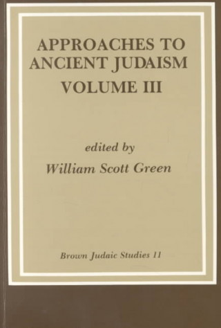 Kniha Approaches to Ancient Judaism William S. Green