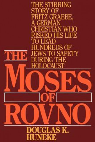 Könyv Moses of Rovno Douglas K Huneke
