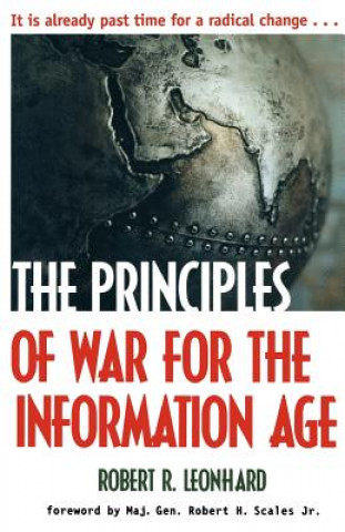 Kniha Principles of War for the Information Age Robert R. Leonhard