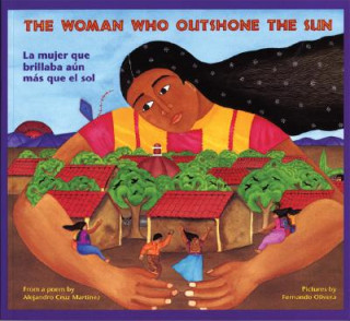 Kniha Woman Who Outshone the Sun A. Cruz Martinez