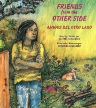 Kniha Amigos del Otro Lado / Friends From The Other Side Gloria E Anzaldua