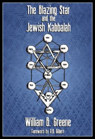 Carte Blazing Star and the Jewish Kabbala William B. Greene