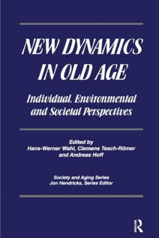Kniha New Dynamics in Old Age Hans-Werner Wahl