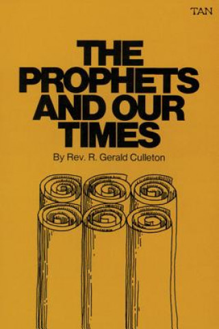 Carte Prophets and Our Times R.Gerard Culleton