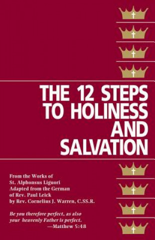 Livre Twelve Steps to Holiness and Salvation St Alphonsus Liguori