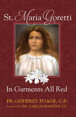 Könyv St. Maria Goretti in Garments All Red Poage