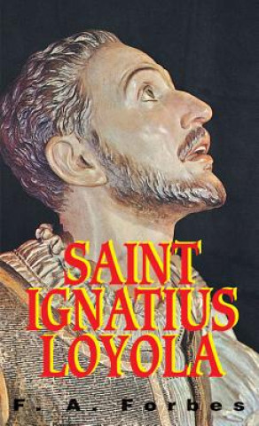 Carte St. Ignatius of Loyola F A Forbes