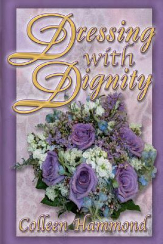 Carte Dressing with Dignity Colleen Hammond