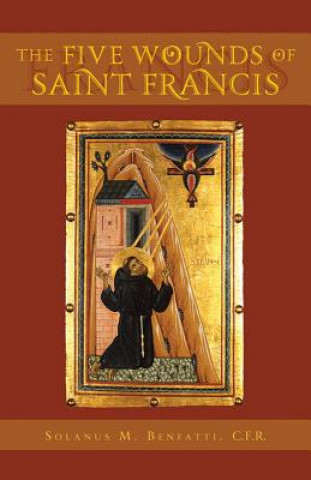 Carte Five Wounds of Saint Francis Solanus M Benfatti