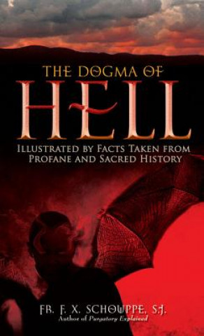 Kniha Dogma of Hell Sj Schouppe