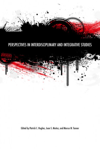 Könyv Perspectives in Interdisciplinary and Integrative Studies 