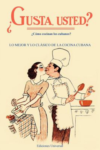 Carte GUSTA USTED ?Como cocinan los cubanos? Lo Mejor De La Cocina Cubana