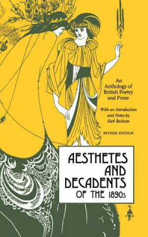 Carte Aesthetes and Decadents of the 1890s Karl Beckson