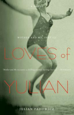 Book Loves of Yulian Julian Padowicz