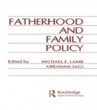 Könyv Fatherhood and Family Policy 