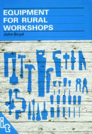 Libro Equipment for Rural Workshops John Boyd