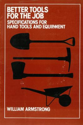 Książka Better Tools for the Job William Armstrong